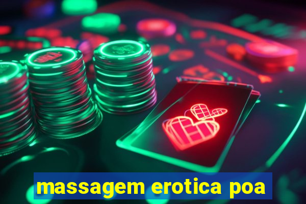 massagem erotica poa